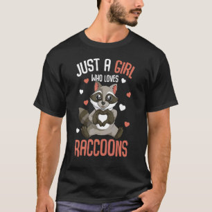 T-shirt Juste Une Fille Qui Aime Les Raccoons Enfants Fill
