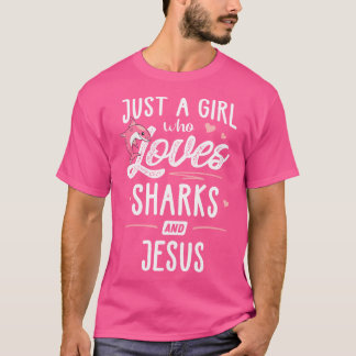T-shirt Juste Une Fille Qui Aime Les Requins Et Jésus Femm
