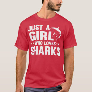 T-shirt Juste une fille qui aime les requinsAmusant requin