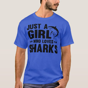 T-shirt Juste une fille qui aime les requinsAmusant requin