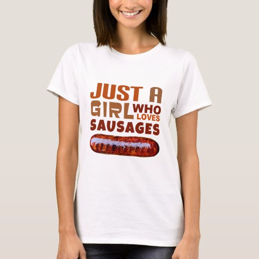T-shirt Juste une fille qui aime les saucisses (Devant)