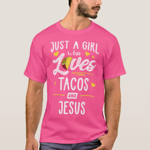 T-shirt Juste Une Fille Qui Aime Les Tacos Et Jésus Taco