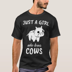 T-shirt Juste Une Fille Qui Aime Les Vêtements De Vache Te