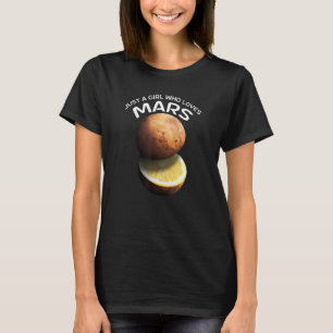 T-shirt Juste Une Fille Qui Aime Mars Pour Astronome