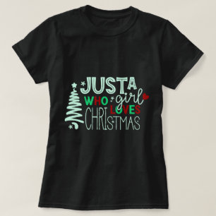 T-shirt Juste une fille qui aime Noël