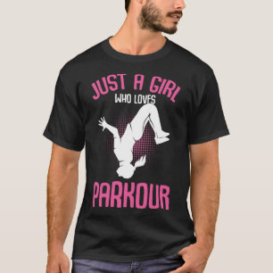T-shirt Juste une fille qui aime Parkour Traceur Enfants F