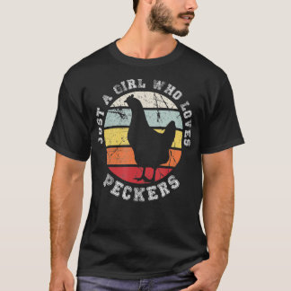 T-shirt Juste une fille qui aime Peckers Poulet 1