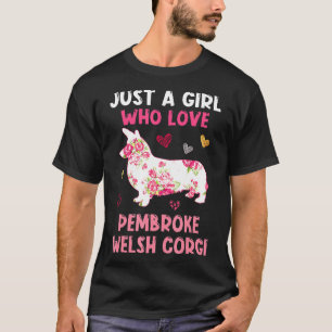 T-shirt Juste Une Fille Qui Aime Pembroke Welsh Corgi Chie