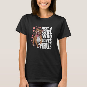 T-shirt Juste Une Fille Qui Aime Pitbulls Chien Maman Pitt