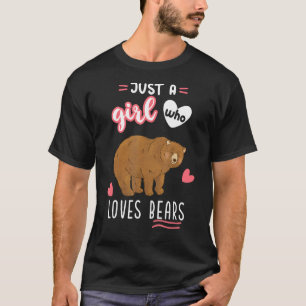 T-shirt Juste Une Fille Qui Aime Porte Grizzly Ours