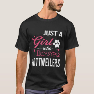 T-shirt Juste une fille qui aime Rottweilers femmes chien