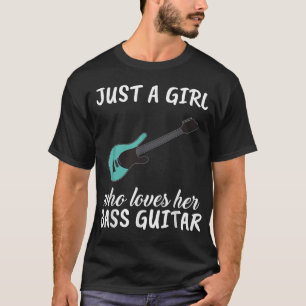 T-shirt Juste Une Fille Qui Aime Sa Basse Guitare Vêtement
