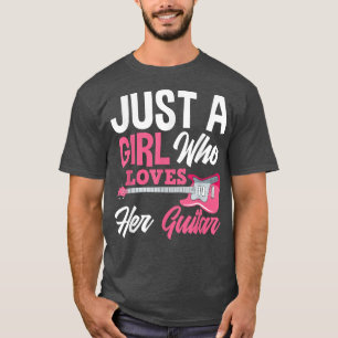 T-shirt Juste Une Fille Qui Aime Ses Guitares Guitariste B