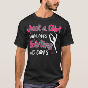 T-shirt Juste une fille qui aime Twirling Chats Majorette 