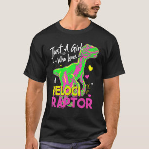 T-shirt Juste une fille qui aime Velociraptor fille Dinosa