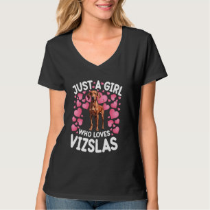 T-shirt Juste Une Fille Qui Aime Vizslas Femmes Filles Chi