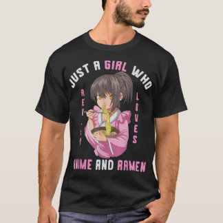 T-shirt Juste Une Fille Qui Aime Vraiment Anime Et Ramen O