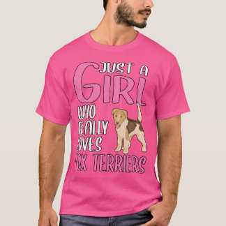 T-shirt Juste Une Fille Qui Aime Vraiment Fox Terriers