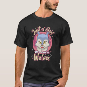 T-shirt Juste une fille qui aime Wolves Wolf Animal Visage