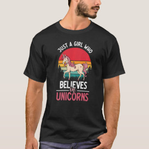 T-shirt Juste Une Fille Qui Croit Aux Unicornes