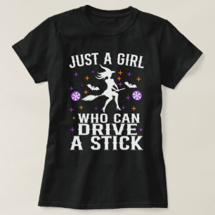 T-shirt Juste une fille qui peut conduire un bâton drôle H