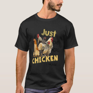 T-shirt Juste Une Fois De Plus, Chiken Je Promets