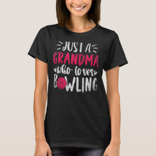 T-shirt Juste Une Grand-Mère Qui Aime Bowling Bowl Retrait