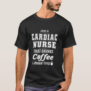 T-shirt Juste Une Infirmière Cardiaque Drôle Boisson Café