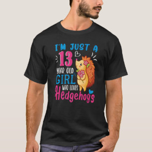 T-shirt Juste Une Jeune Fille De 13 Ans Qui Aime Les Héris