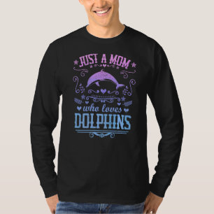 T-shirt Juste Une Maman Qui Aime Les Dauphins Dolphin Vint