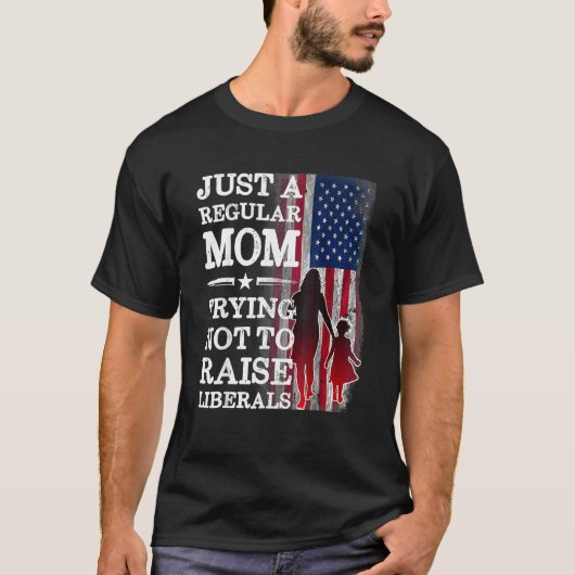 T-shirt Juste Une Maman Régulière Essayant De Ne Pas Éleve (Devant)