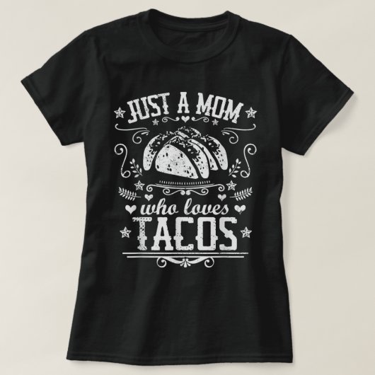 T-shirt JUSTE UNE MÈRE QUI AIME TACOS Drôle Mère Cinco de  (Design devant)