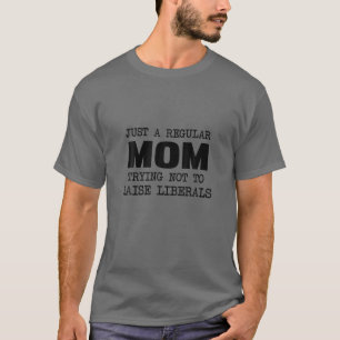 T-shirt Juste Une Mère Régulière Essayant De Ne Pas Lev