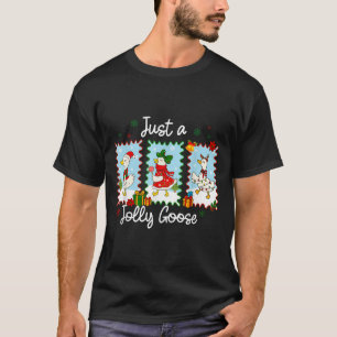 T-shirt Juste Une Oie De Jolly Drôle Oie De Père Noël Rein