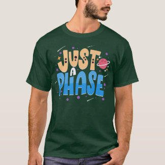 T-shirt Juste Une Phase Drôle Système Solaire Plantes Scie
