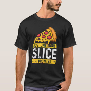 T-shirt Juste Une Transe De Plus Je Promets Pizza Fast Foo