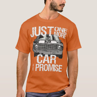 T-shirt Juste Une Voiture De Plus Je Promets Fête des père