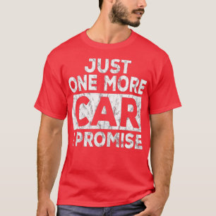 T-shirt Juste Une Voiture De Plus Je Promets Mécanique Cad