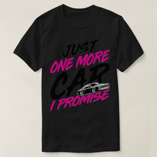 T-shirt Juste Une Voiture De Plus Je PromiseAmusante Voitu (Design devant)