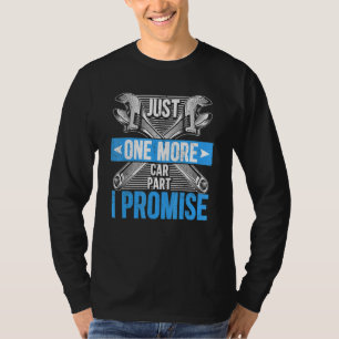 T-shirt Juste Une Voiture De Plus Partie I Promet Pères Mé
