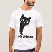 T-shirt Juste vérifier le design de chat noir (Devant)