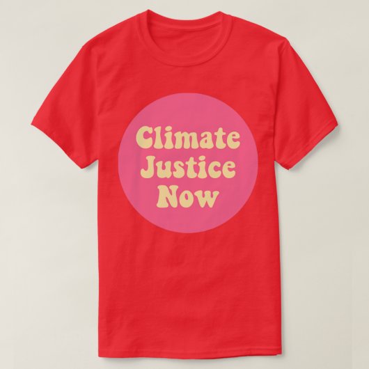T-shirt Justice climatique maintenant (Design devant)