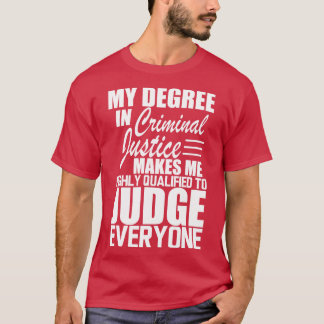 T-shirt Justice pénale Mon diplôme en justice pénale