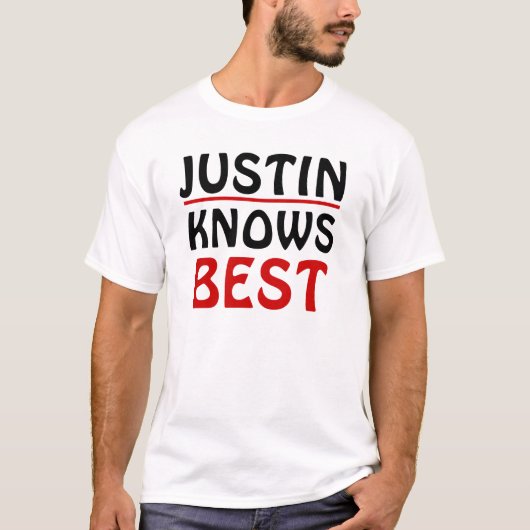 T-shirt Justin connaît le mieux (Devant)