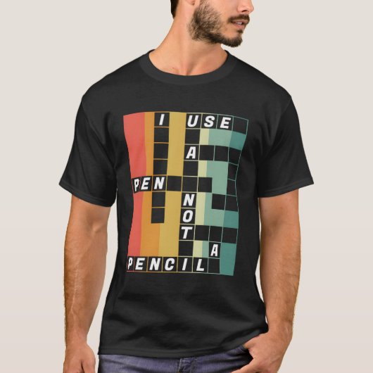 T-shirt J'Utilise Un Stylo Et Non Un Crayon De Mot Croisé  (Devant)