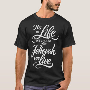 T-shirt Jw Pionnier Pss C'est La Vie Que Nous Choisissons