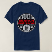 T-shirt K9 Unit Search and Rescue In Dogs We Trust (Design devant)