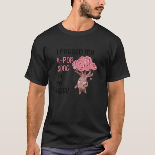 T-shirt K Pop Kpop Chanson Pause 10 (Devant)