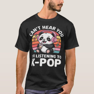 T-shirt K-Pop Panda - Je ne t'entends pas J'écoute du K-Po