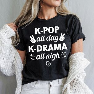 T-shirt K-Pop toute la journée K-Drama toute la nuit, amat